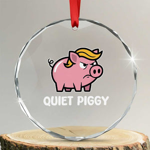 Quiet Piggy Funny Blonde Pig Crystal Glass Ornament Political Satire Humor Free Speech Cute Cartoon TS02 Transparent Glass 3'' Circle Print Your Wear