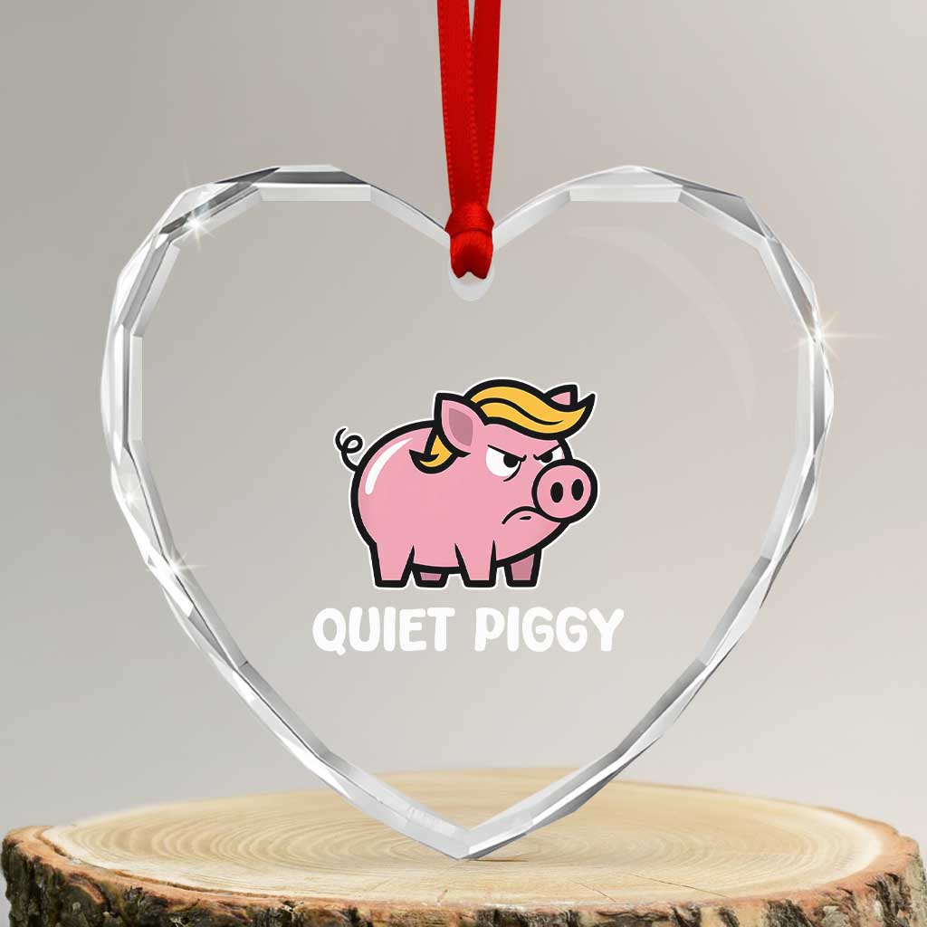 Quiet Piggy Funny Blonde Pig Heart Crystal Glass Ornament Political Satire Humor Free Speech Cute Cartoon TS02 Transparent Glass 3'' Heart Print Your Wear
