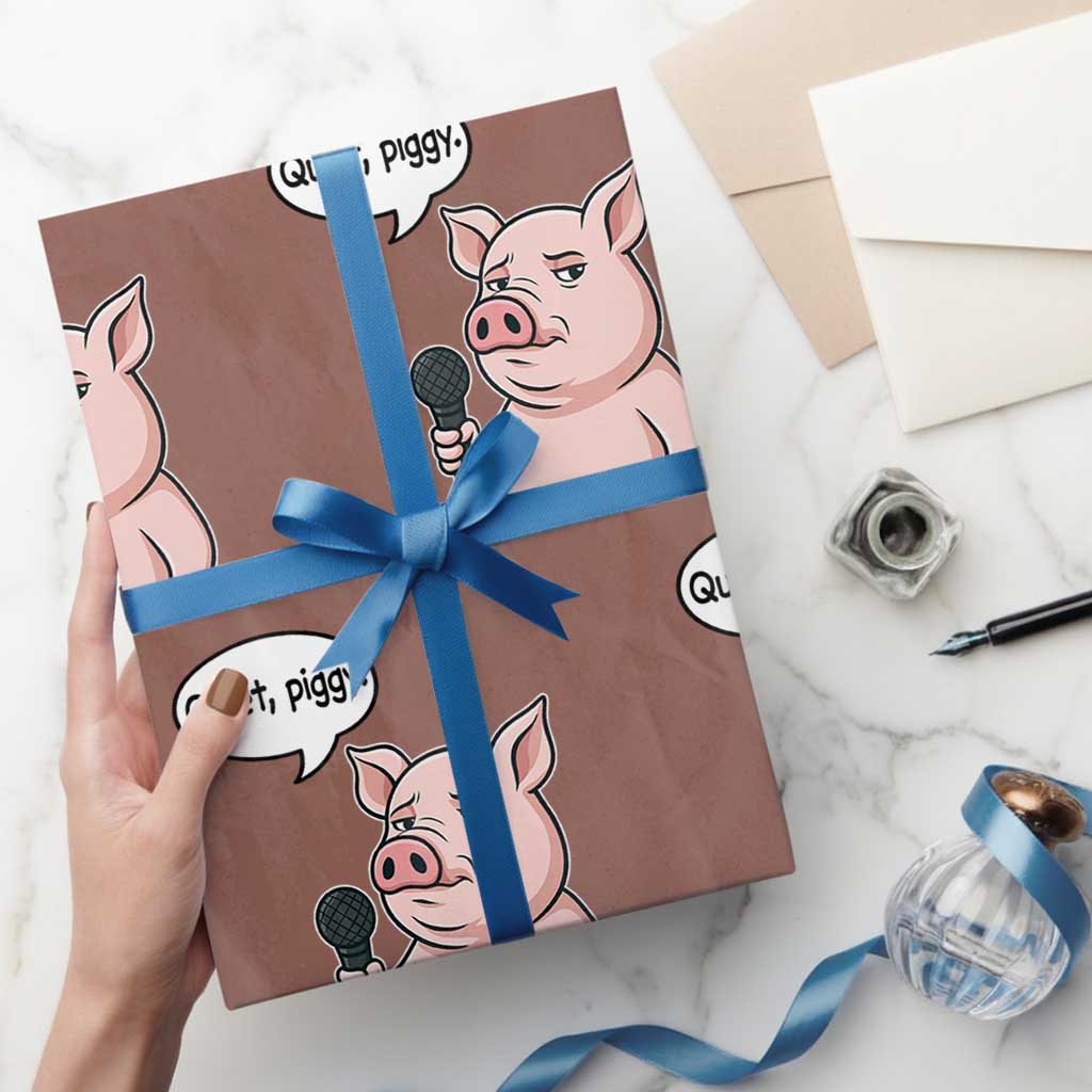 Quiet Piggy Funny Sarcastic Pig Wrapping Paper Roll Political Satire Humor Free Speech TS02 Mocha Print Your Wear