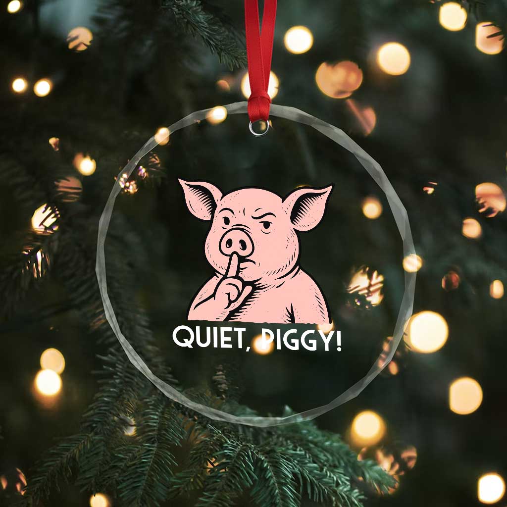 Quiet Piggy Funny Shushing Pig Crystal Glass Ornament Funny Political Satire Cute Cartoon Animal Humor TS02 Print Your Wear