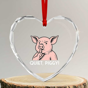 Quiet Piggy Funny Shushing Pig Heart Crystal Glass Ornament Funny Political Satire Cute Cartoon Animal Humor TS02 Transparent Glass 3'' Heart Print Your Wear