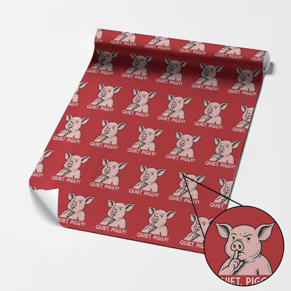 Quiet Piggy Funny Shushing Pig Wrapping Paper Roll Funny Political Satire Cute Cartoon Animal Humor TS02 Red Print Your Wear