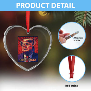 Quiet Piggy Sarcastic Trump Heart Crystal Glass Ornament Funny Pig Political Satire TS02 Print Your Wear