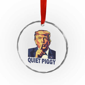 Quiet Piggy Shhh Trump Meme Crystal Glass Ornament Funny Political Satire Free Speech TS02 Print Your Wear