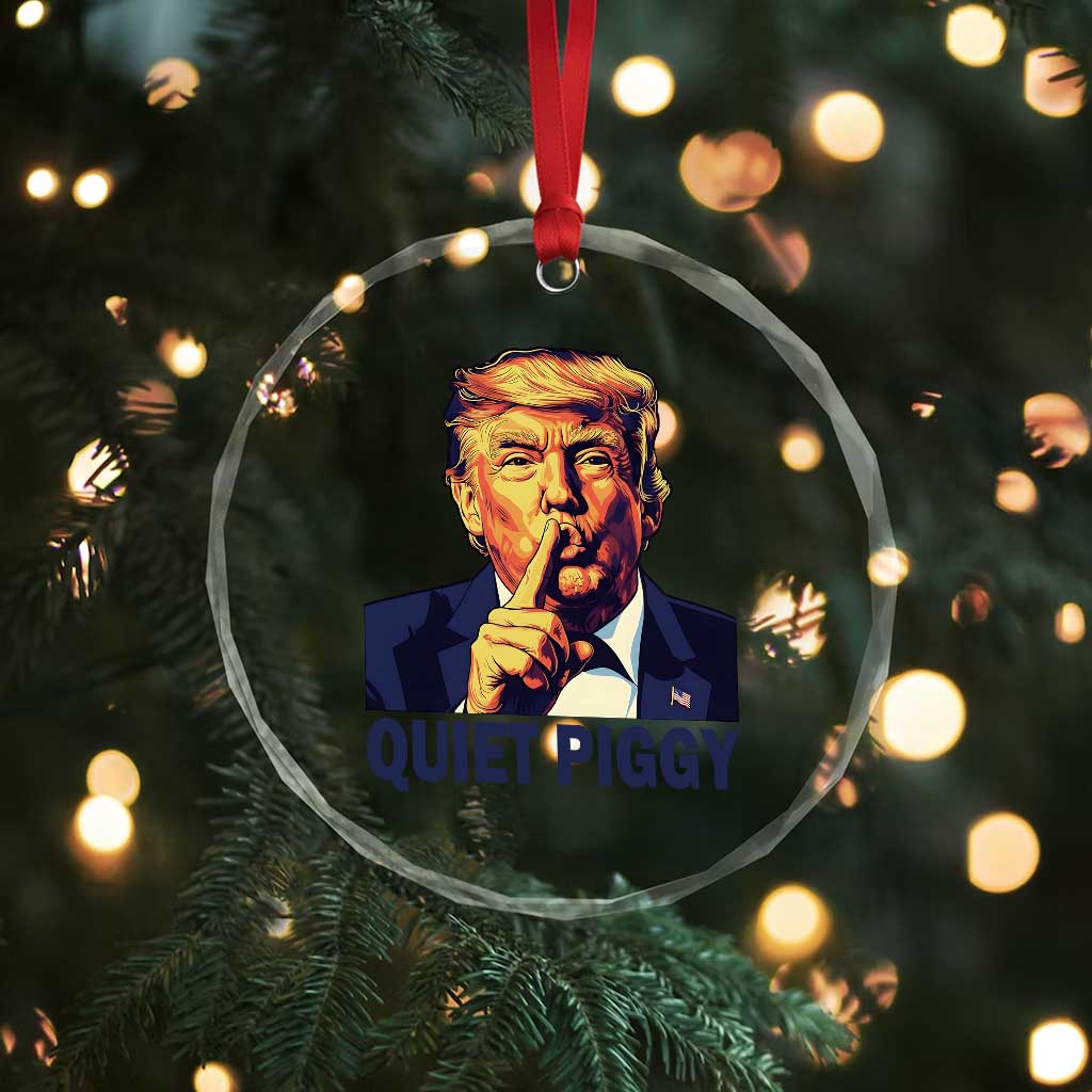 Quiet Piggy Shhh Trump Meme Crystal Glass Ornament Funny Political Satire Free Speech TS02 Print Your Wear