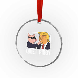 Quiet Piggy Shhh Trump Meme Crystal Glass Ornament Sassy Pig Parody Funny Political Satire TS02 Print Your Wear