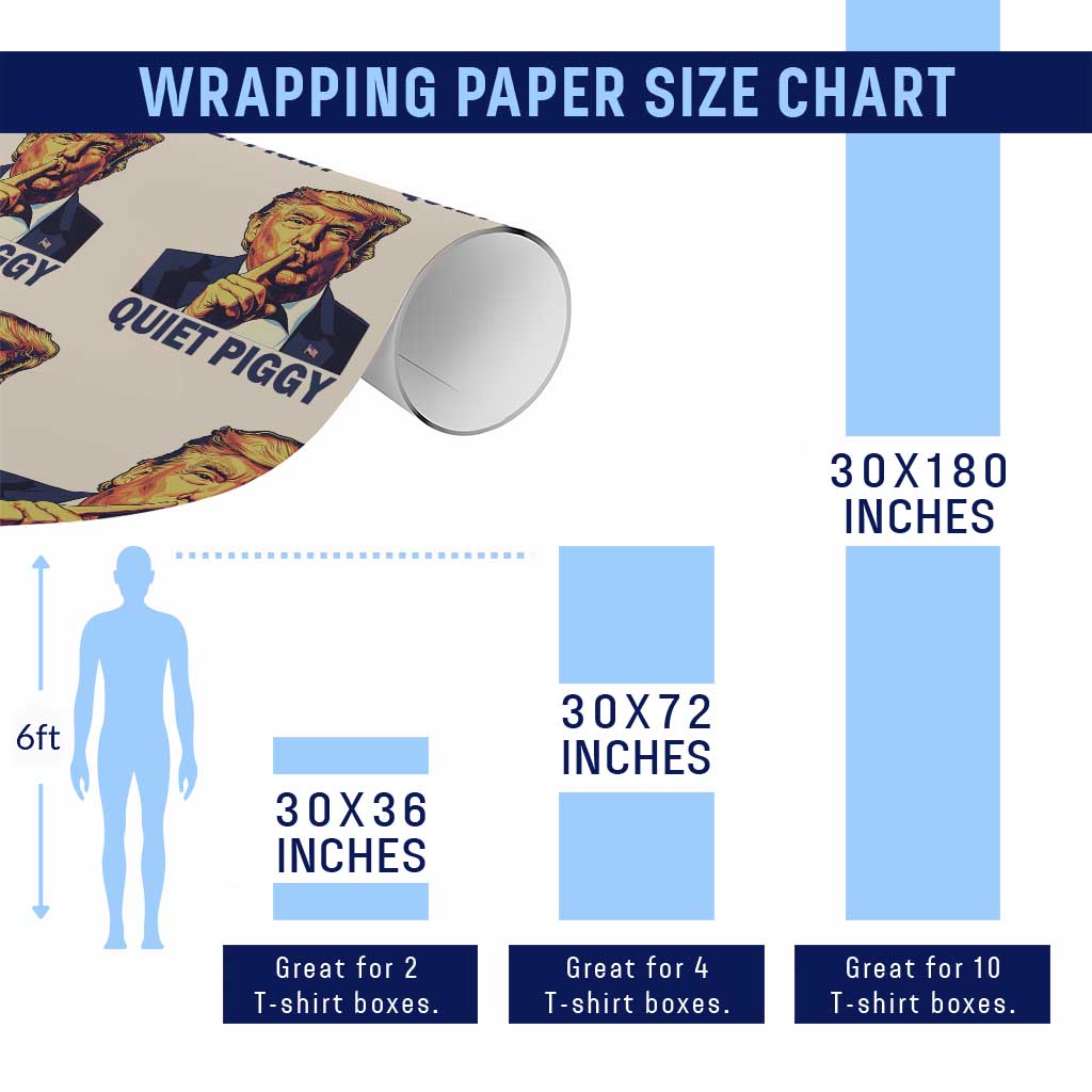 Quiet Piggy Shhh Trump Meme Wrapping Paper Roll Funny Political Satire Free Speech TS02 Print Your Wear