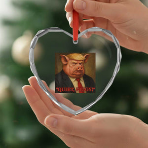 Quiet Piggy Surreal Pig Trump Meme Heart Crystal Glass Ornament Political Satire Parody TS02 Print Your Wear