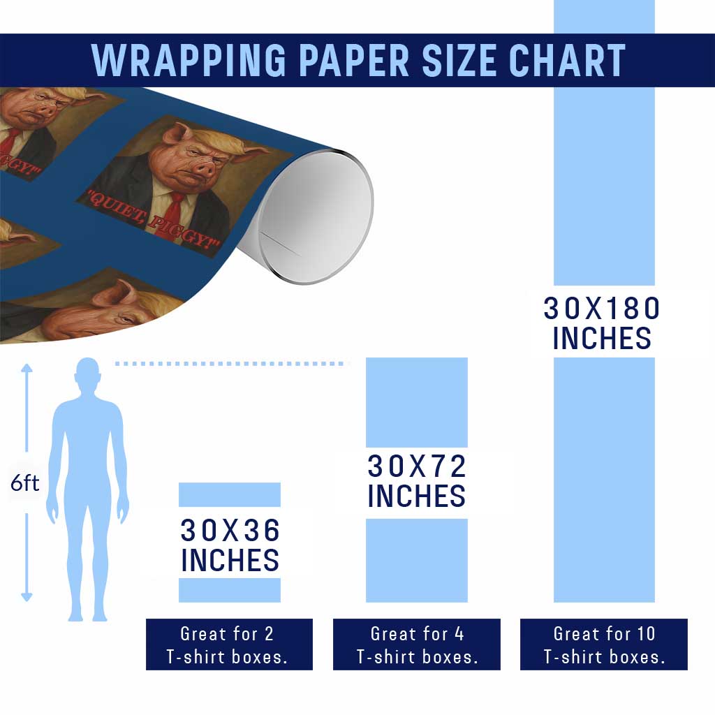 Quiet Piggy Surreal Pig Trump Meme Wrapping Paper Roll Political Satire Parody TS02 Print Your Wear