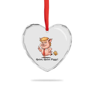 Quiet Quiet Piggy Heart Crystal Glass Ornament Funny No Kings Pig Political - Print Your Wear