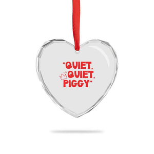 Quiet Quiet Piggy Heart Crystal Glass Ornament Funny Political Satire Free Speech TS02 Print Your Wear