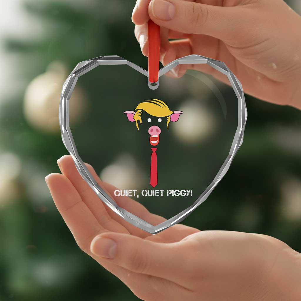 Quiet Quiet Piggy Meme Heart Crystal Glass Ornament Anti Authoritarian Political Gag Gift TS12 Print Your Wear