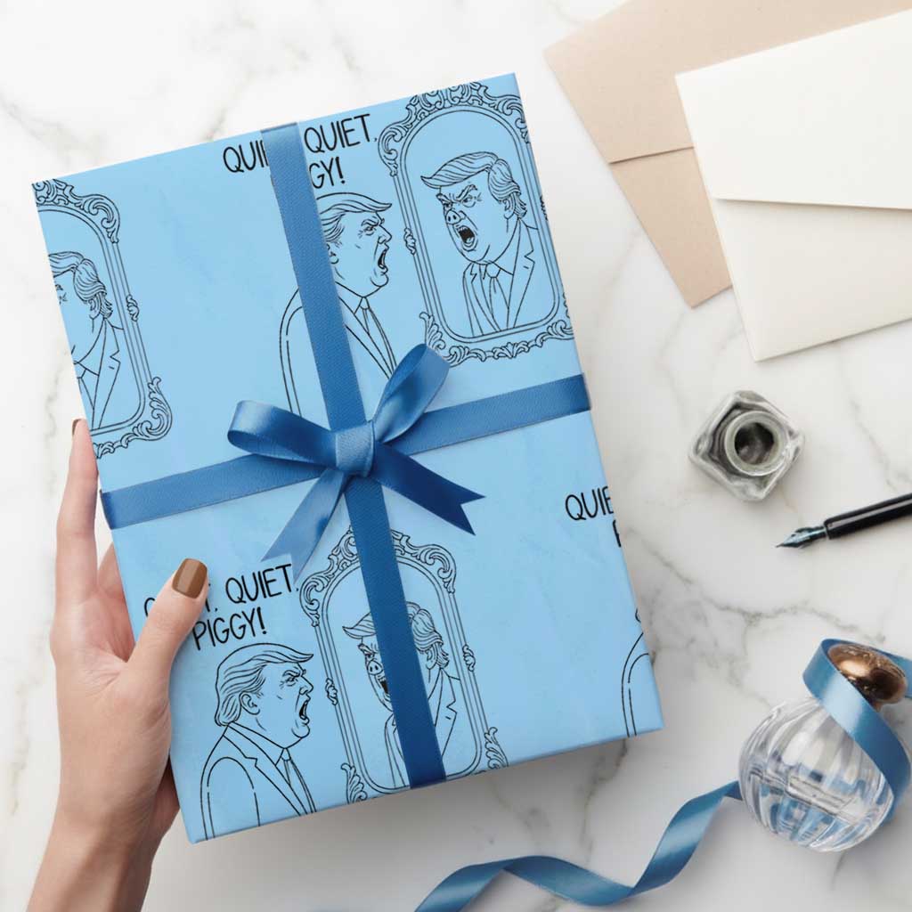 Quiet Quiet Piggy Trump Mirror Wrapping Paper Roll Sarcastic Pig Political Satire Parody TS02 Light Blue Print Your Wear
