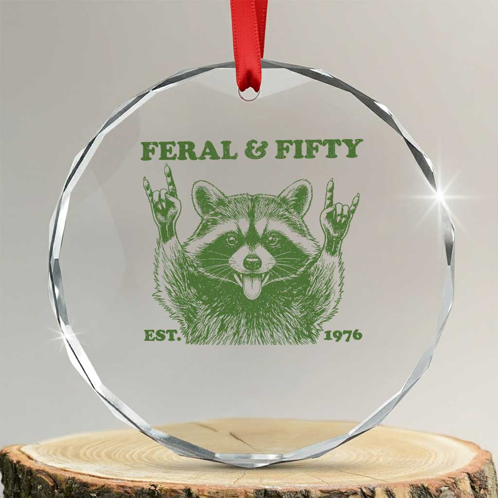 Raccoon 50th Birthday Crystal Glass Ornament Funny Feral And Fifty Vintage 1976 50 Year Old Gift TS10 Transparent Glass 3'' Circle Print Your Wear