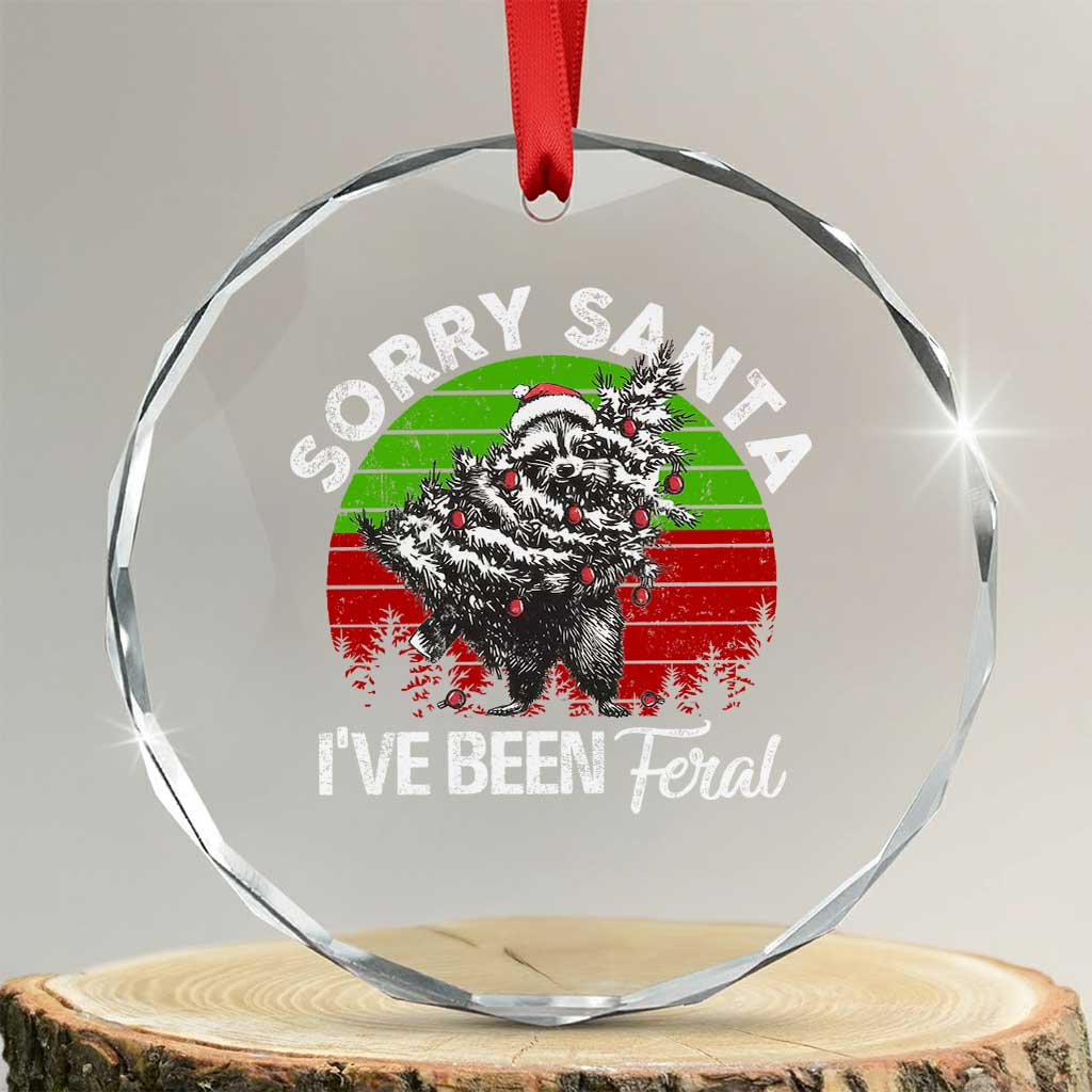 Raccoon Xmas Crystal Glass Ornament Sorry Santa I've Been Feral Retro Xmas Tree TS10 Transparent Glass 3'' Circle Print Your Wear