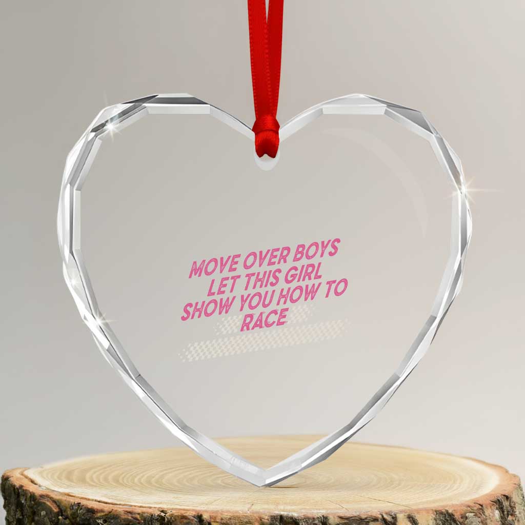 Racing Girl Heart Crystal Glass Ornament Move Over Boys Funny Quote TS14 Transparent Glass 3'' Heart Print Your Wear