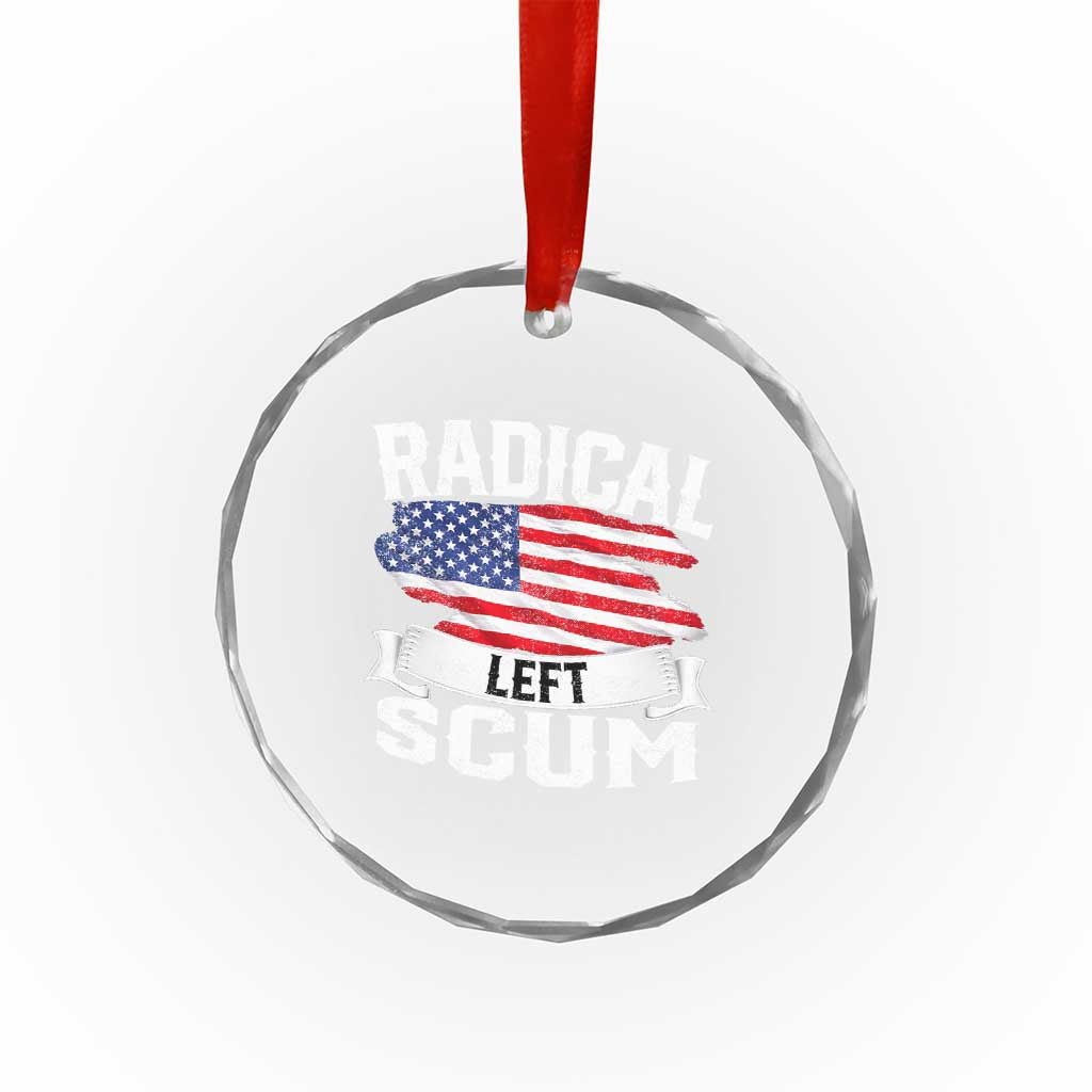 Radical Left Scum Crystal Glass Ornament Funny Political Quote American Flag TS14 Print Your Wear