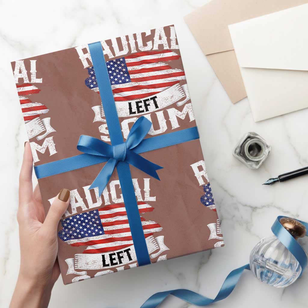 Radical Left Scum Wrapping Paper Roll Funny Political Quote American Flag TS14 Mocha Print Your Wear