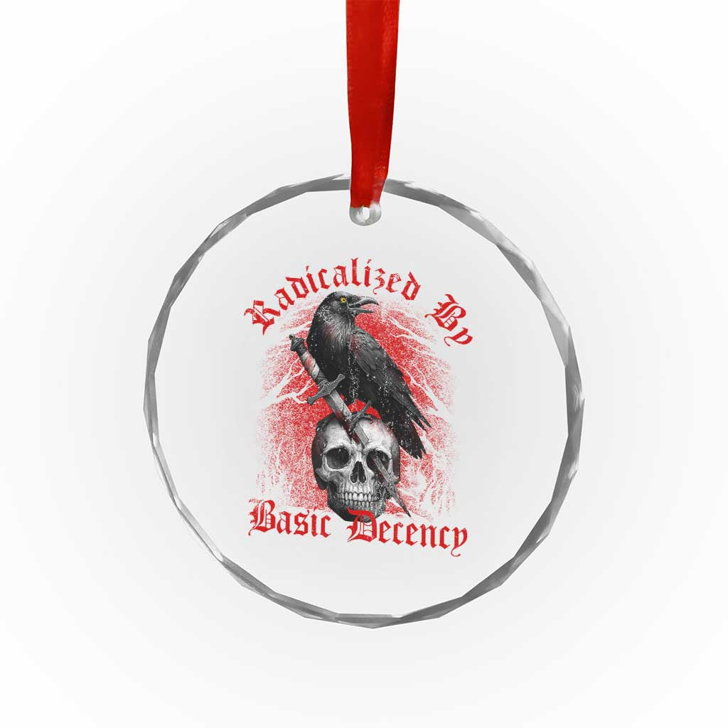 Radicalized By Basic Decency Crystal Glass Ornament Vintage Gothic Victorian Crow Skull TS11 Print Your Wear