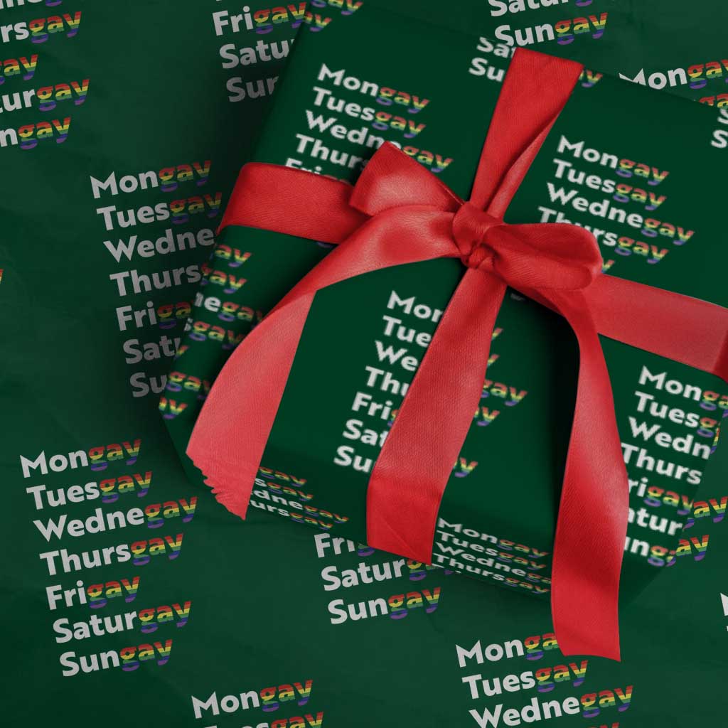 Rainbow Days Of The Week Mongay Tuesgay Wrapping Paper Roll Funny LGBT Pride Month TS12 Green Print Your Wear