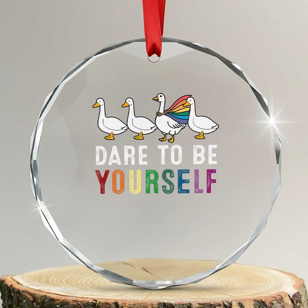 Rainbow Goose Dare to Be Yourself LGBTQ Pride Crystal Glass Ornament TS10 Transparent Glass 3'' Circle Print Your Wear