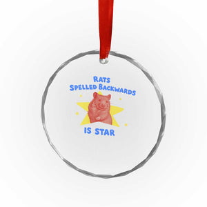 Rats Spelled Backwards Is Star Crystal Glass Ornament Sarcastic Rat Meme TS10 Print Your Wear