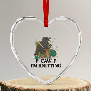 Raven F Caw F I Am Knitting Heart Crystal Glass Ornament Funny Knitter Gift TS12 Transparent Glass 3'' Heart Print Your Wear
