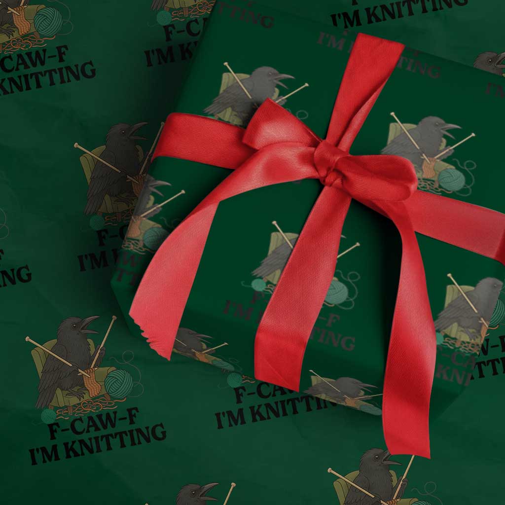 Raven F Caw F I Am Knitting Wrapping Paper Roll Funny Knitter Gift TS12 Green Print Your Wear