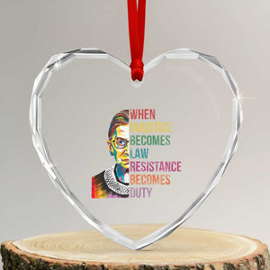 RBG Quote Heart Crystal Glass Ornament When Injustice Becomes Law Resistance Becomes Duty TS02 Transparent Glass 3'' Heart Print Your Wear