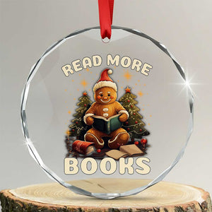 Reading Gingerbread Crystal Glass Ornament Read More Books Funny Christmas Teacher Student Book Lovers - Print Your Wear