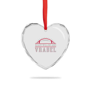Ready Willing And Vrabel Heart Crystal Glass Ornament Funny NFE Football Coach Sport Fans TS11 Print Your Wear