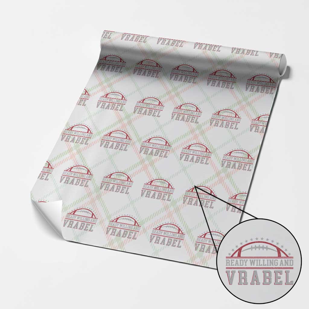 Ready Willing And Vrabel Wrapping Paper Roll Funny NFE Football Coach Sport Fans TS11 Christmas Plaid Print Your Wear