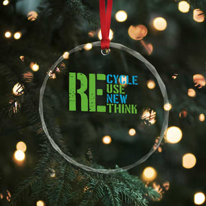 Recycle Reuse Renew Rethink Crystal Glass Ornament Earth Day TS12 Print Your Wear
