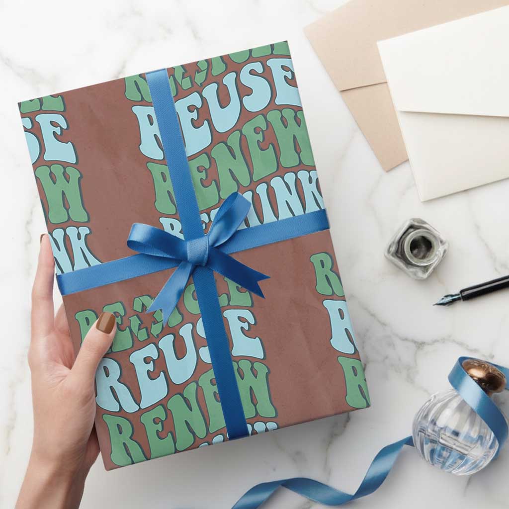 Recycle Reuse Renew Rethink Wrapping Paper Roll Eco Friendly Earth Day TS12 Mocha Print Your Wear