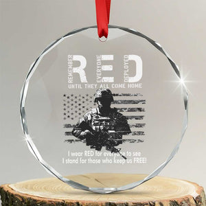 RED Friday Crystal Glass Ornament I Wear Red For Everyone To See I Stand For Those Who Keep Us Free Military TS11 Transparent Glass 3'' Circle Print Your Wear