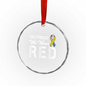 Red Friday Crystal Glass Ornament R.E.D On Friday We Wear Red Support American Troops TS02 Print Your Wear