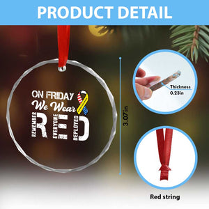 Red Friday Crystal Glass Ornament R.E.D On Friday We Wear Red Support American Troops TS02 Print Your Wear