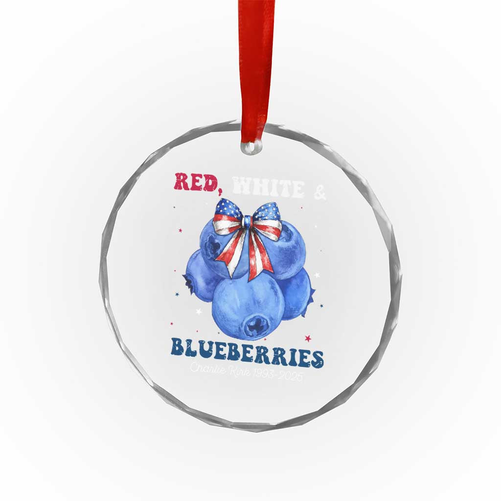 Red White and Blueberries Crystal Glass Ornament Charlie Kirk Tribute 1993 2025 Memorial TS02 Print Your Wear