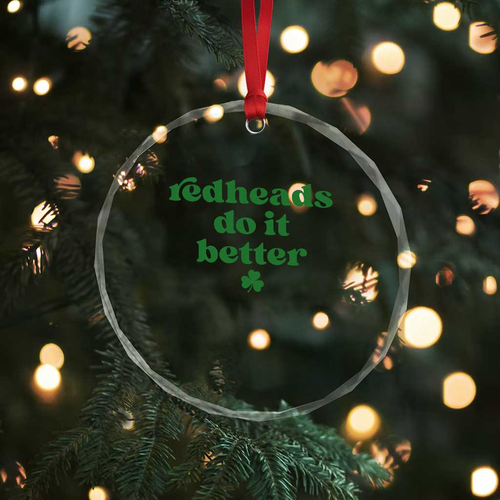 Redheads Do It Better Funny Irish Pride Crystal Glass Ornament St Patricks Day Ginger Humor TS02 Print Your Wear