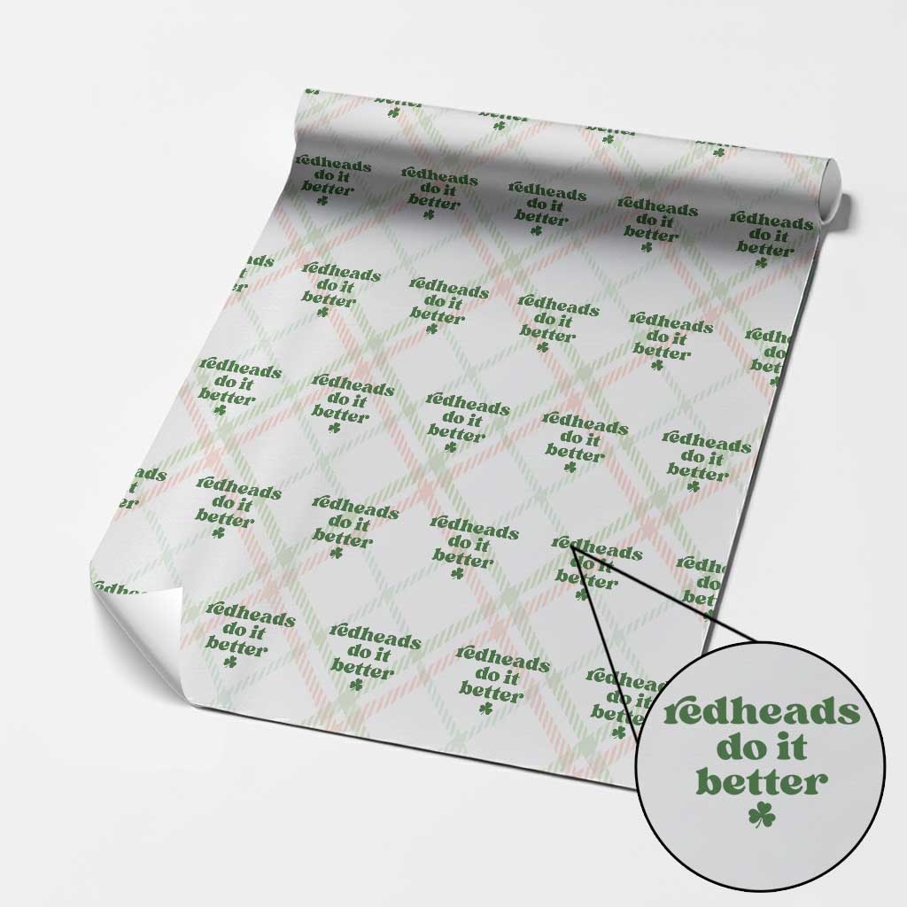 Redheads Do It Better Funny Irish Pride Wrapping Paper Roll St Patricks Day Ginger Humor TS02 Christmas Plaid Print Your Wear