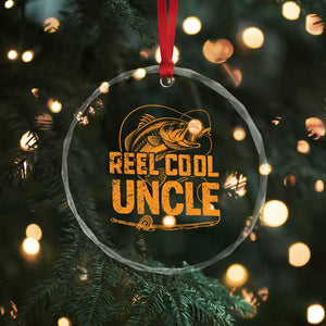 Reel Cool Uncle Crystal Glass Ornament Funny Fishing Fisherman Fathers Day TS10 Print Your Wear