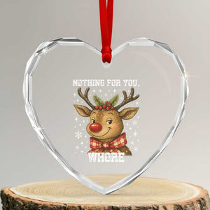 Reindeer Christmas Meme Heart Crystal Glass Ornament Nothing For You Whore TS14 Transparent Glass 3'' Heart Print Your Wear