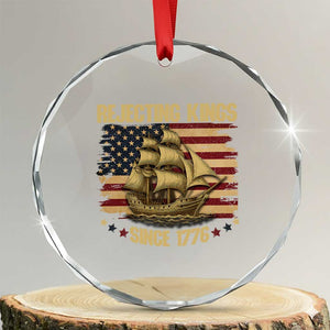 Rejecting Kings Since 1776 Crystal Glass Ornament Historic Ship Sailboat Distressed American Flag TS02 Transparent Glass 3'' Circle Print Your Wear