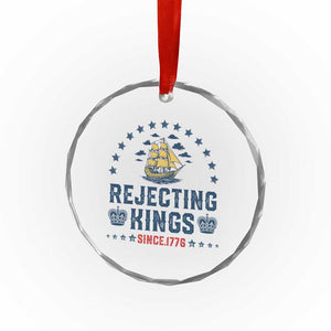 Rejecting Kings Since 1776 Crystal Glass Ornament Vintage Patriotic Ship No King In America TS02 Print Your Wear