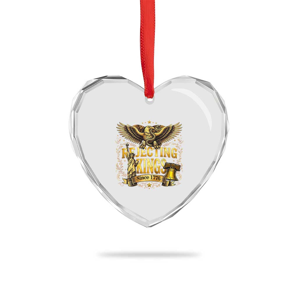 Rejecting Kings Since 1776 Heart Crystal Glass Ornament Eagle Freedom Patriotic TS12 Print Your Wear
