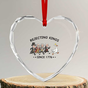Rejecting Kings Since 1776 Heart Crystal Glass Ornament Funny Founding Fathers Chasing Royal Goose TS12 Transparent Glass 3'' Heart Print Your Wear