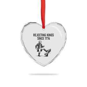 Rejecting Kings Since 1776 Heart Crystal Glass Ornament Funny George Washington TS12 Print Your Wear