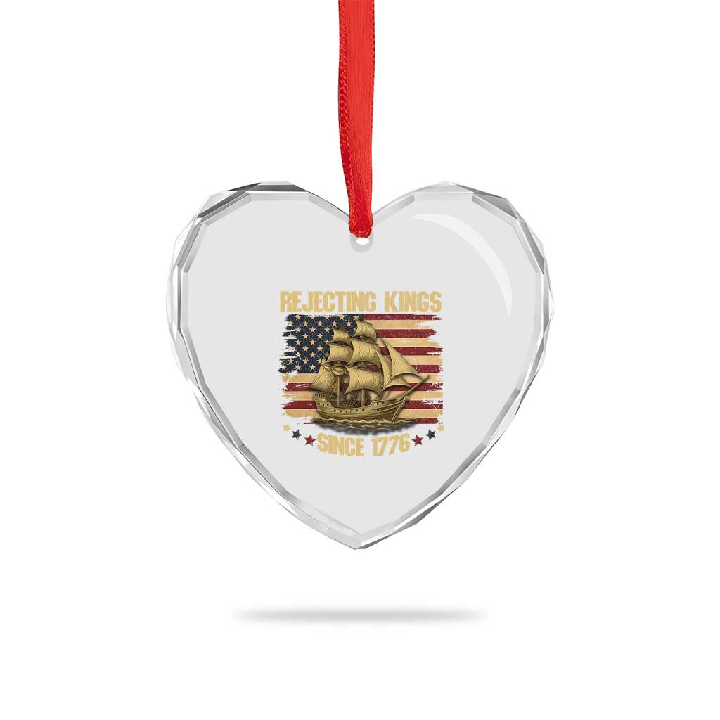 Rejecting Kings Since 1776 Heart Crystal Glass Ornament Historic Ship Sailboat Distressed American Flag TS02 Print Your Wear