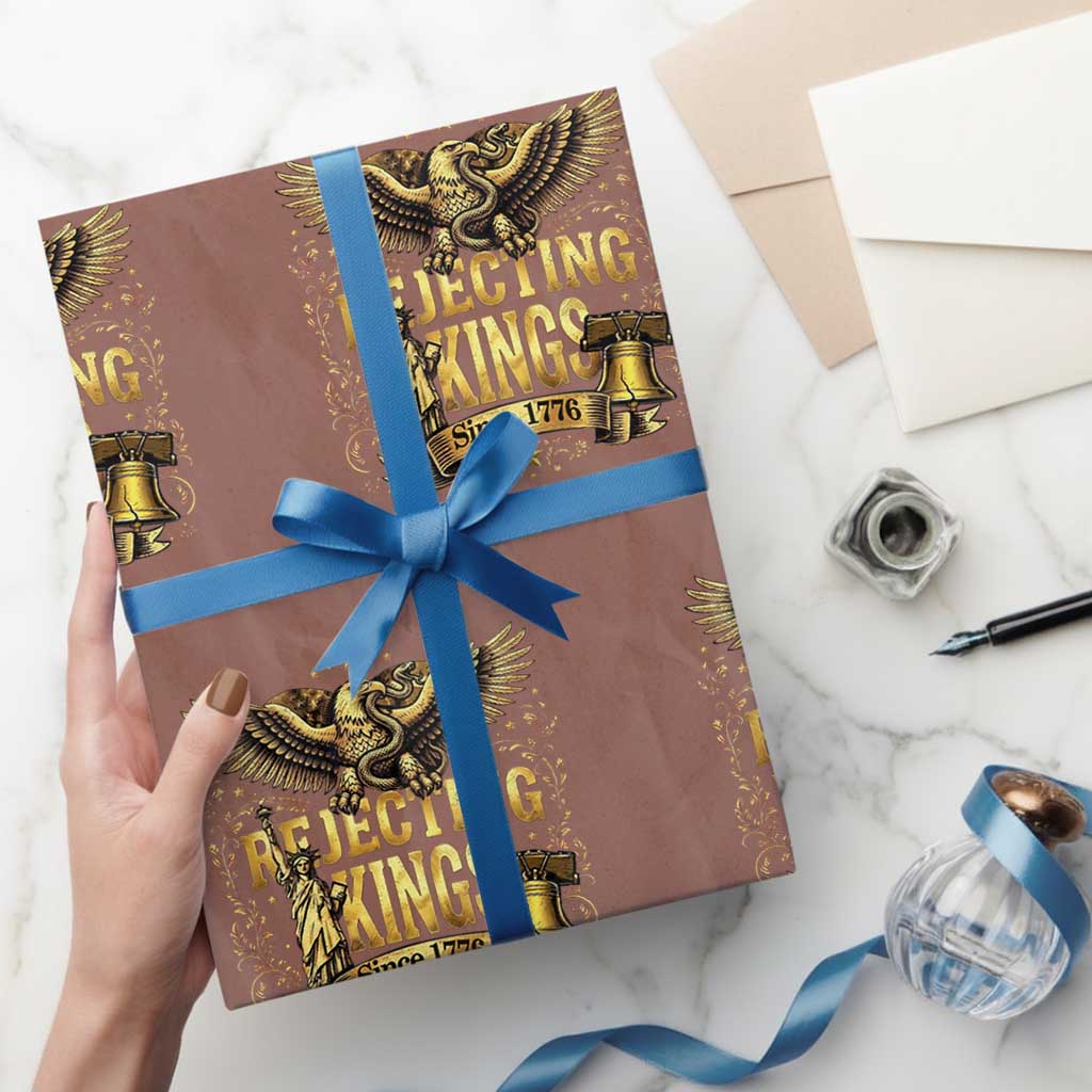 Rejecting Kings Since 1776 Wrapping Paper Roll Eagle Freedom Patriotic TS12 Mocha Print Your Wear