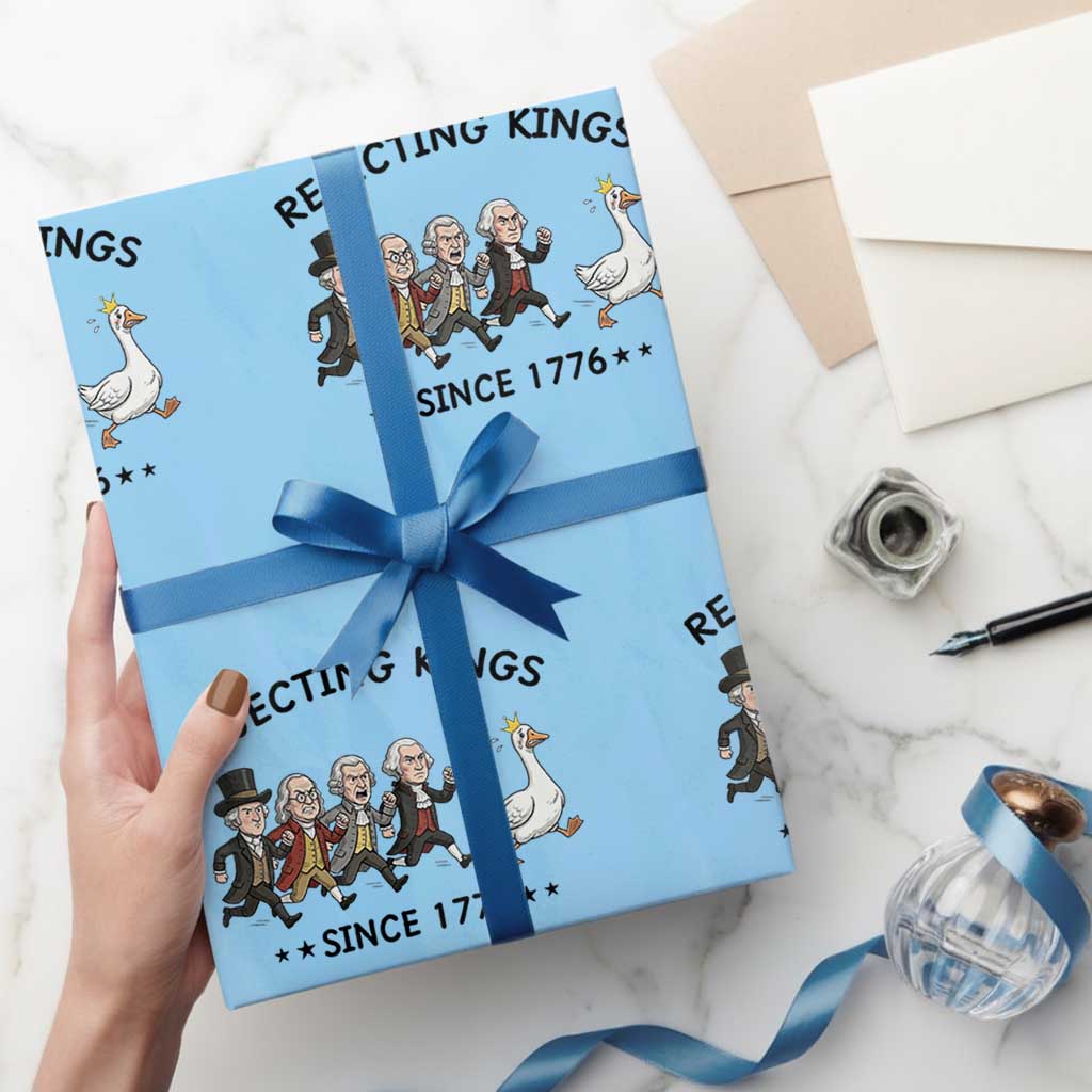 Rejecting Kings Since 1776 Wrapping Paper Roll Funny Founding Fathers Chasing Royal Goose TS12 Light Blue Print Your Wear